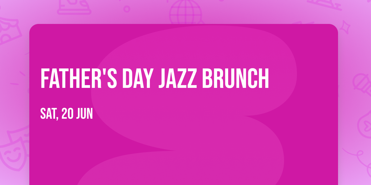 Father's Day Jazz Brunch