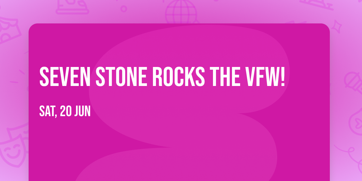 Seven Stone Rocks the VFW!