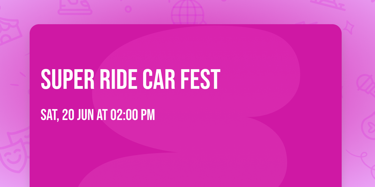 SUPER RIDE CAR FEST 