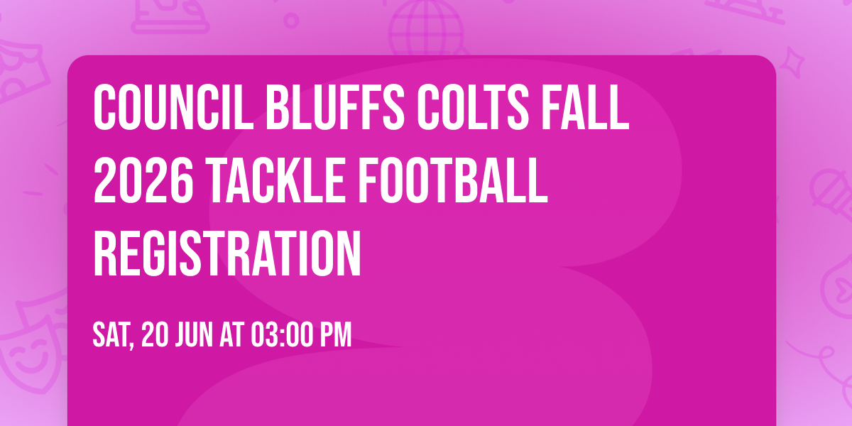 Council Bluffs Colts Fall 2026 Tackle Football Registration 