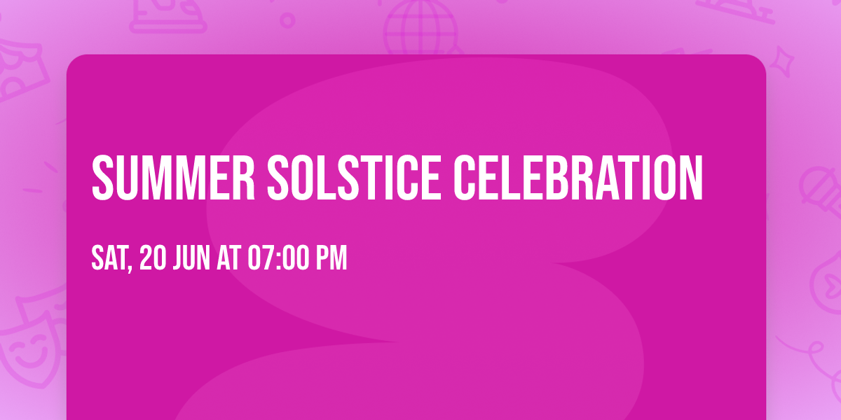 Summer Solstice Celebration 