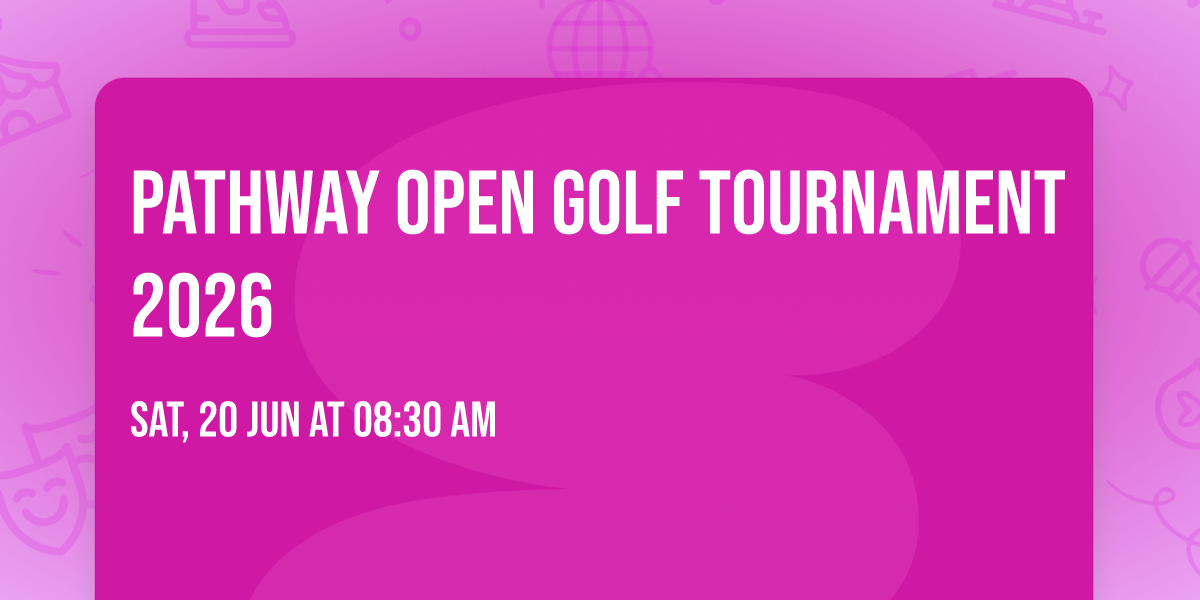 Pathway Open Golf Tournament 2026 \u26f3\ufe0f