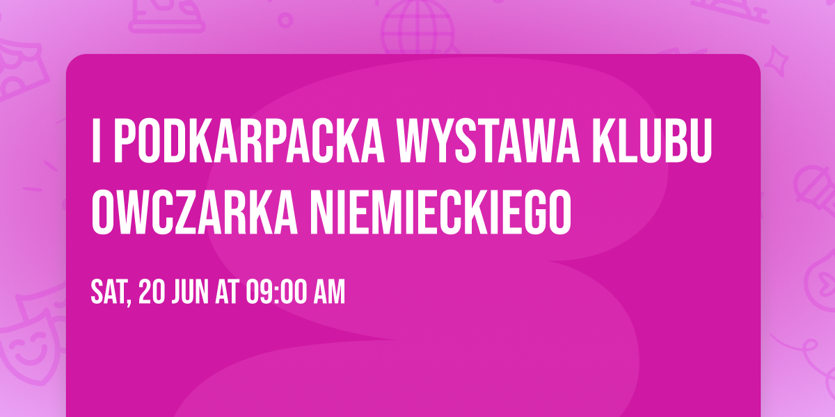 I PODKARPACKA WYSTAWA KLUBU OWCZARKA NIEMIECKIEGO 