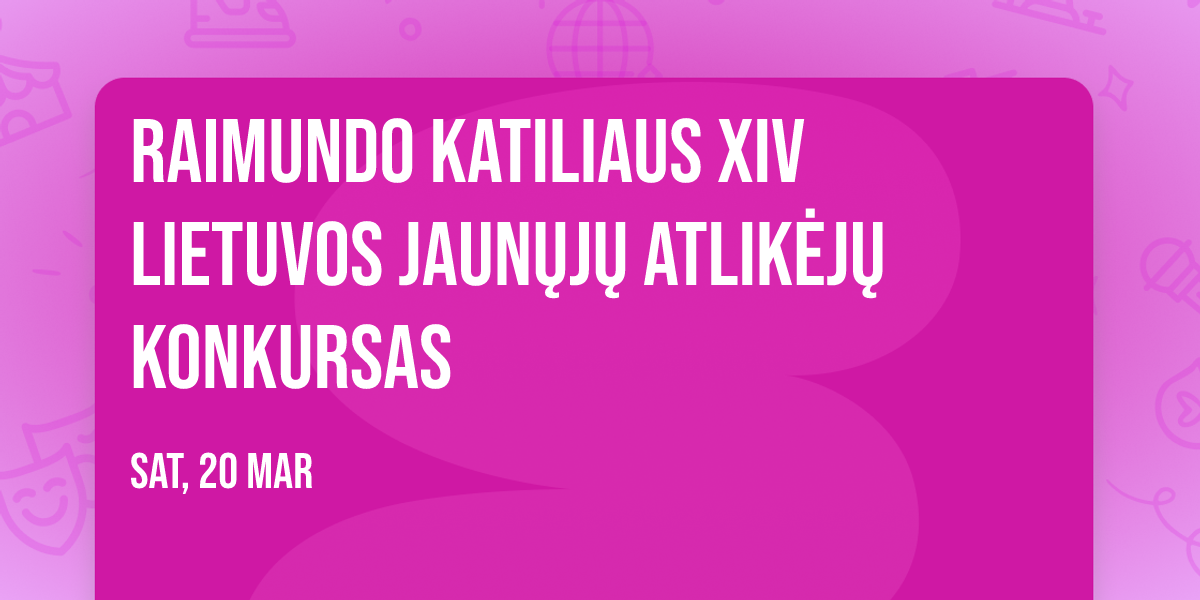 Raimundo Katiliaus XIV Lietuvos jaun\u0173j\u0173 atlik\u0117j\u0173 konkursas