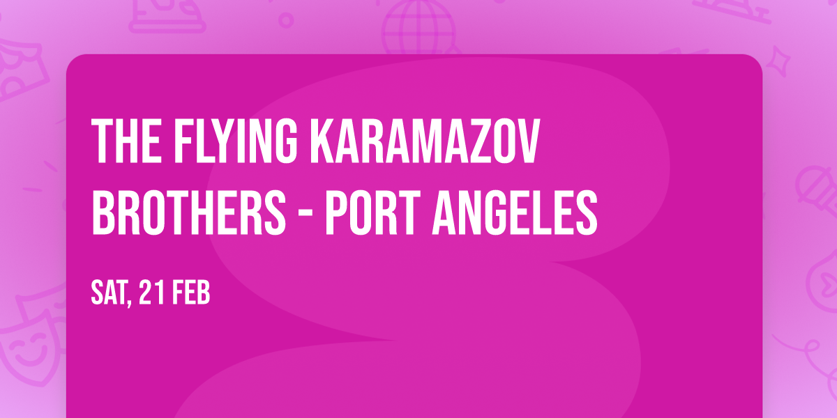 The Flying Karamazov Brothers - Port Angeles