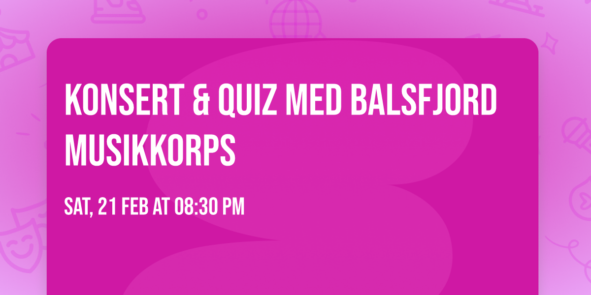 Konsert & Quiz med Balsfjord Musikkorps