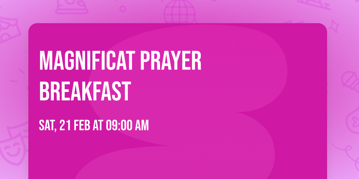 Magnificat  Prayer   Breakfast