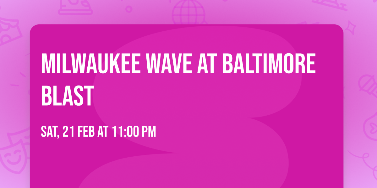 Milwaukee Wave at Baltimore Blast
