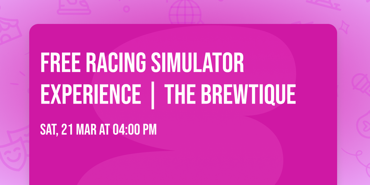 Free Racing Simulator Experience | The Brewtique