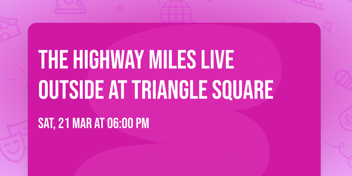 THE HIGHWAY MILES live outside at Triangle Square