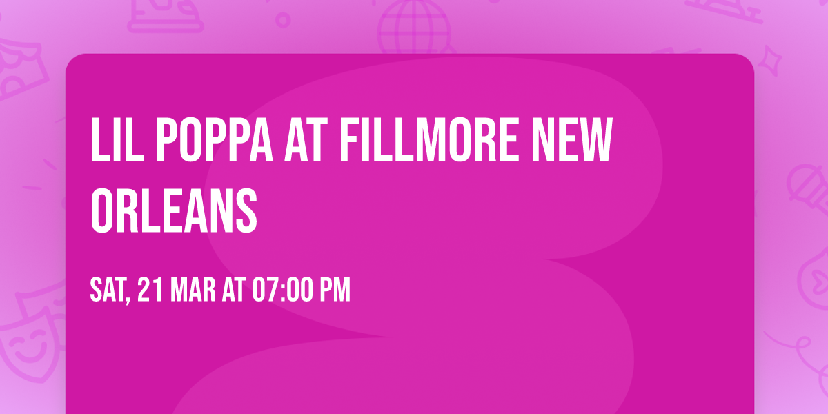 Lil Poppa at Fillmore New Orleans