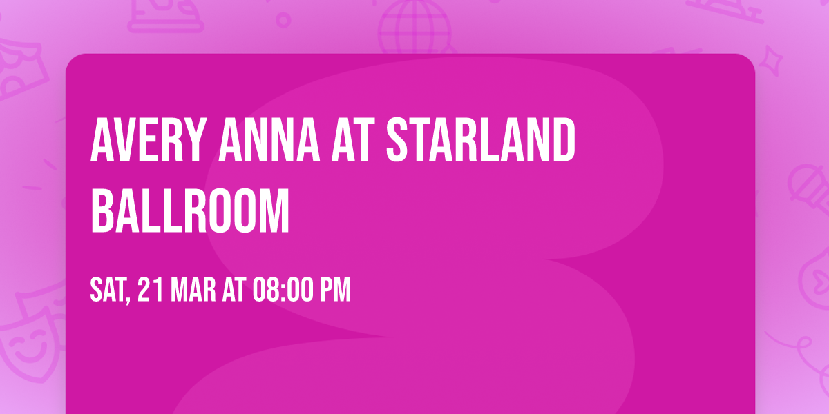 Avery Anna at Starland Ballroom