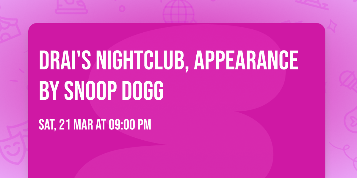 Drai's Nightclub, appearance by Snoop Dogg