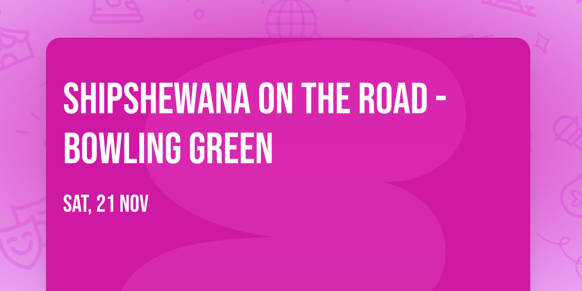Shipshewana On the Road - Bowling Green