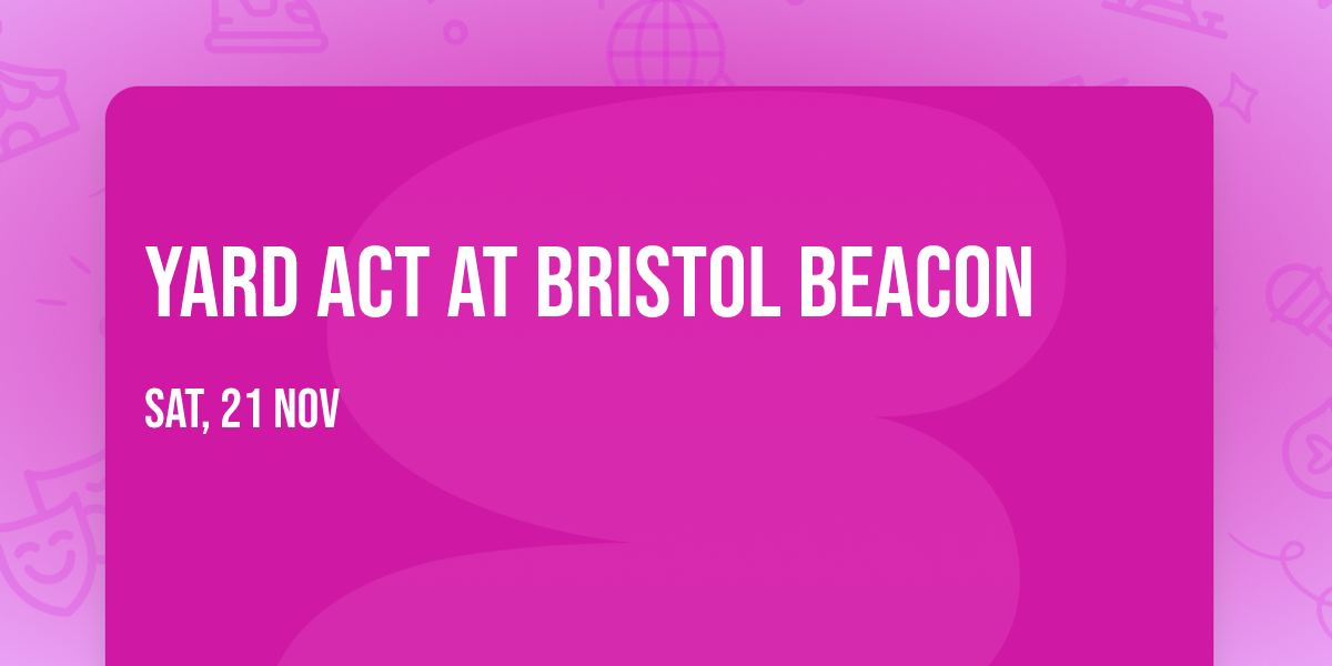 Yard Act at Bristol Beacon