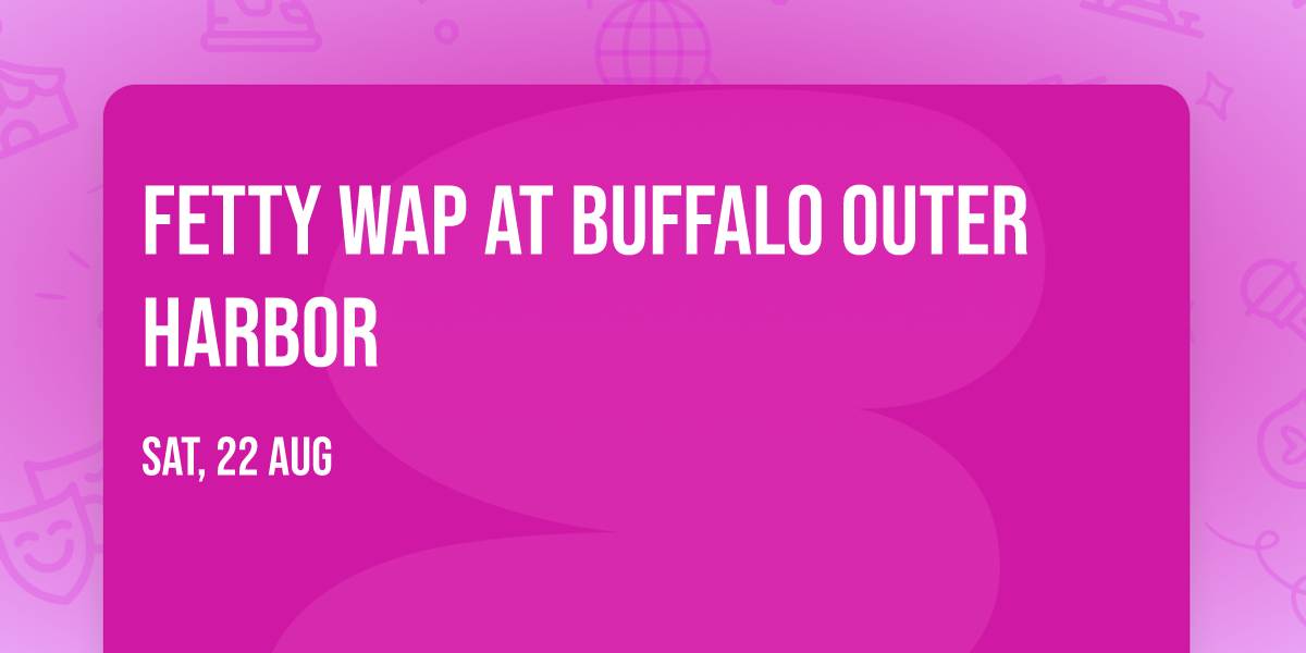 Fetty Wap at Buffalo Outer Harbor