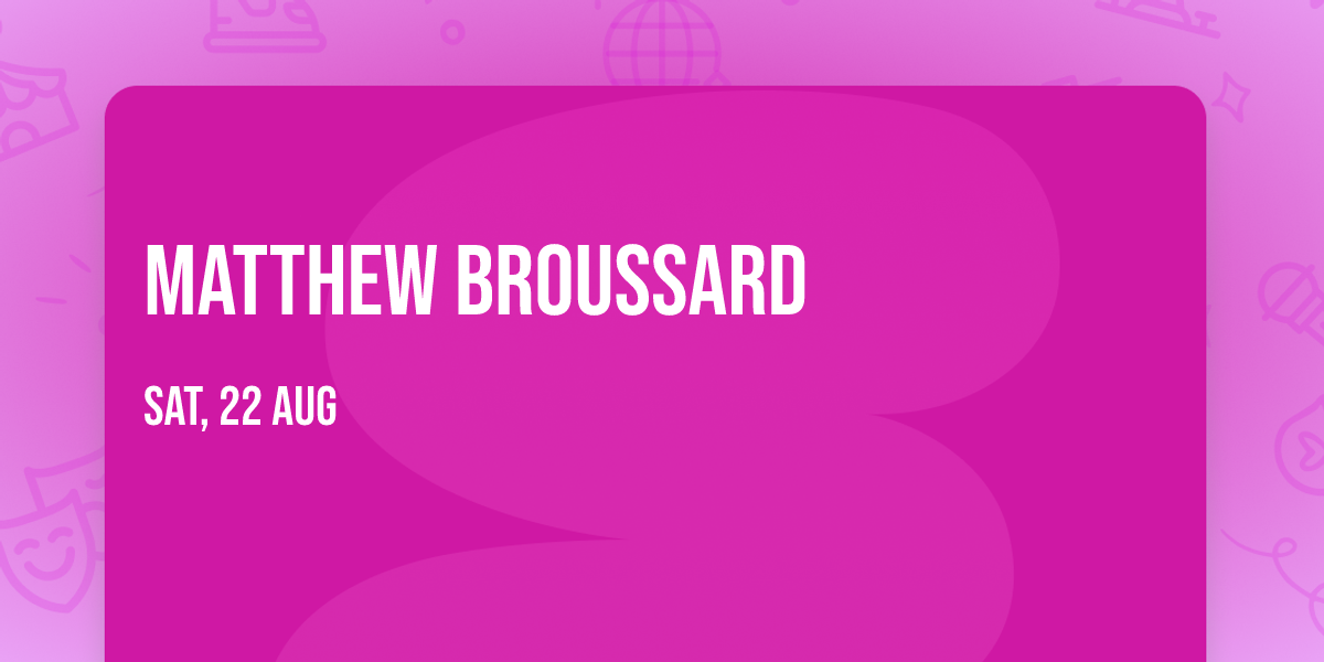 Matthew Broussard