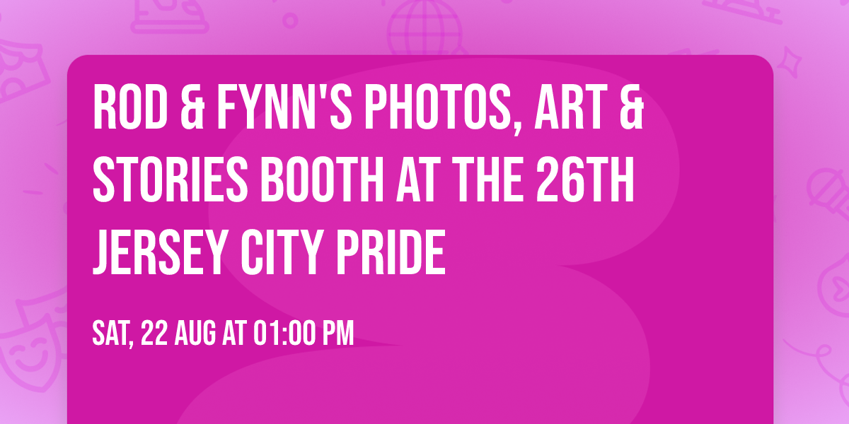 Rod & Fynn's Photos, Art & Stories Booth at the 26th Jersey City Pride