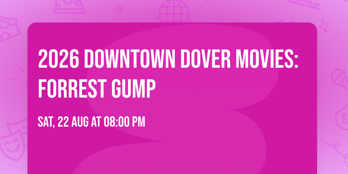 2026 Downtown Dover Movies: Forrest Gump