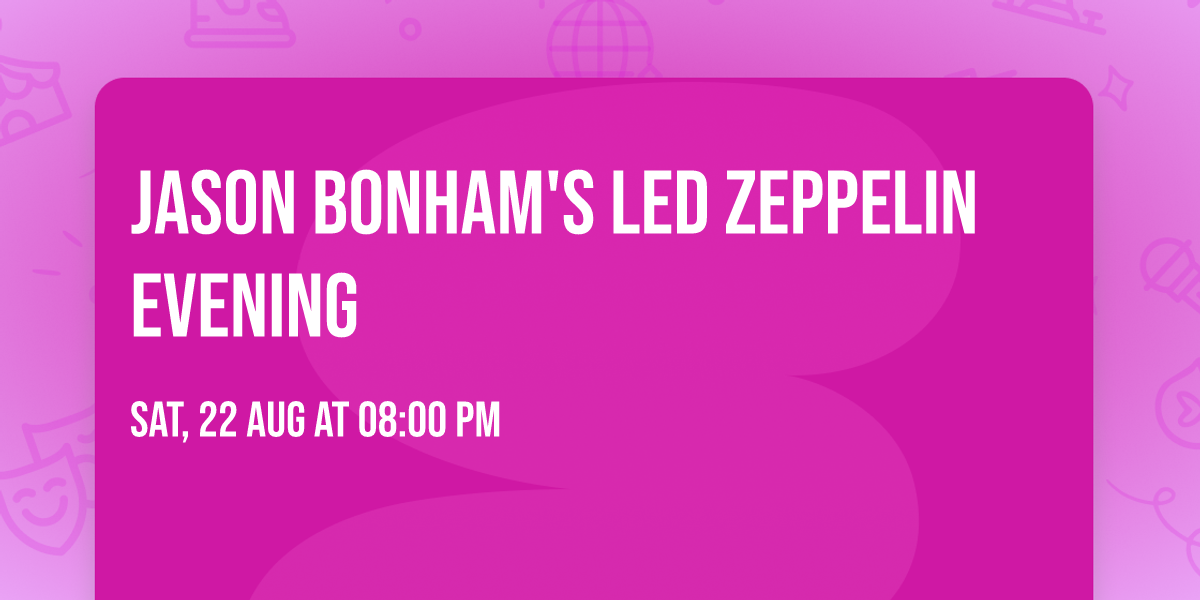 Jason Bonham's Led Zeppelin Evening