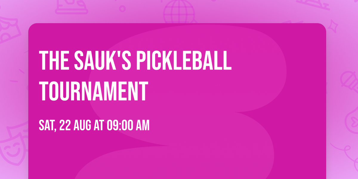 The Sauk's Pickleball Tournament