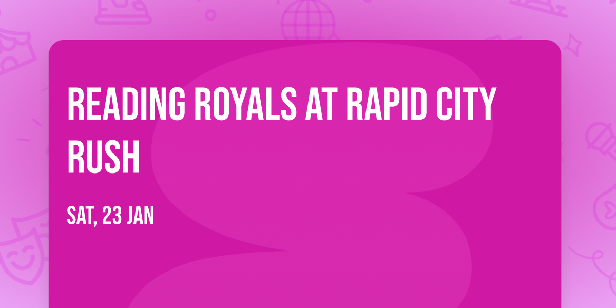 Reading Royals at Rapid City Rush