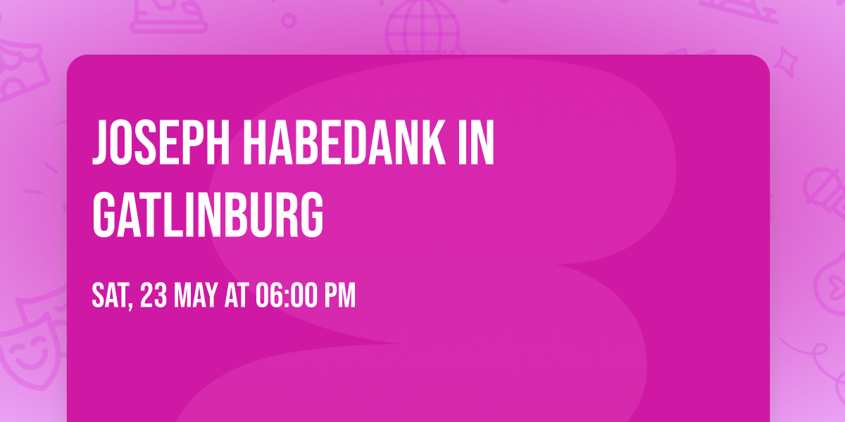 Joseph Habedank in Gatlinburg