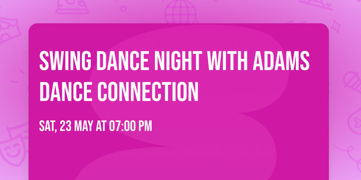 Swing Dance Night With Adams Dance Connection 