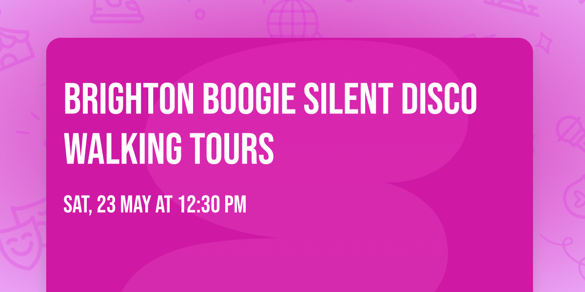 Brighton Boogie Silent Disco Walking Tours 