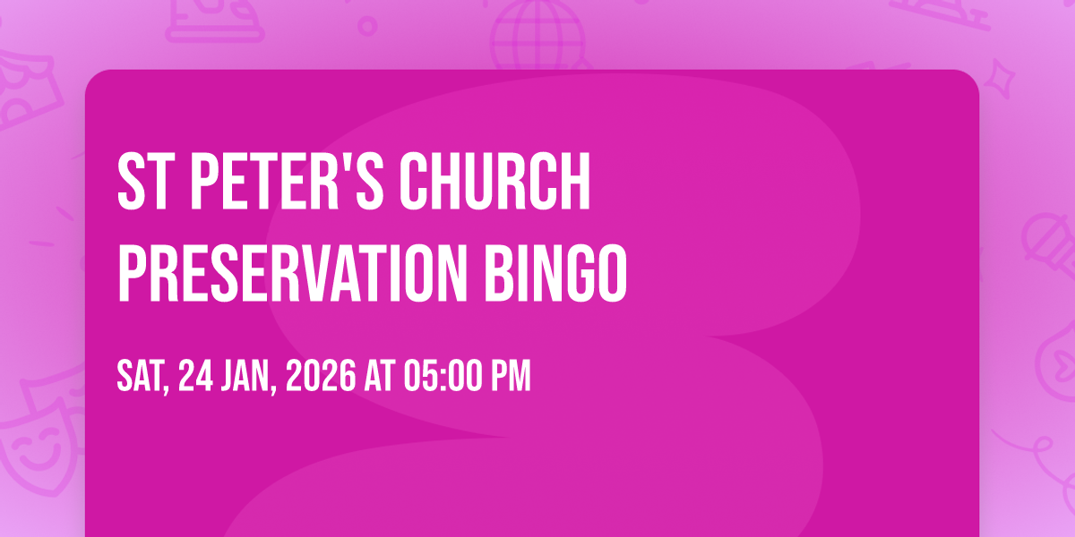 St Peters Church Preservation Bingo