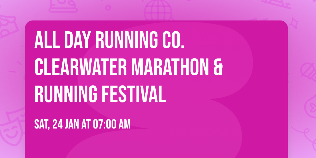All Day Running Co. Clearwater Marathon & Running Festival