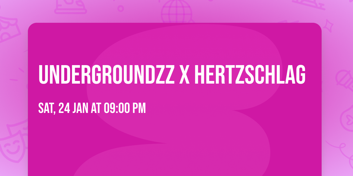 UndergroundZZ x Hertzschlag 