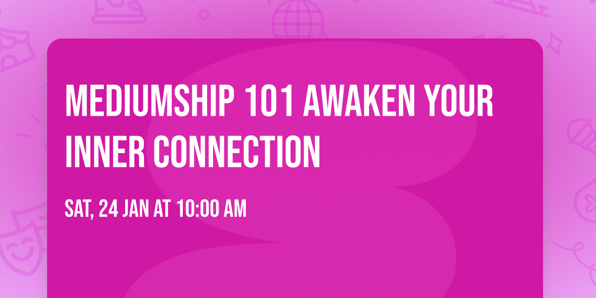 Mediumship 101 Awaken Your Inner Connection  