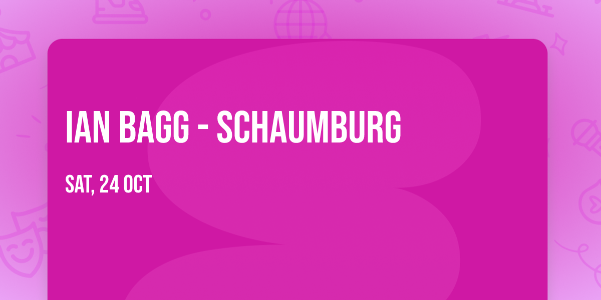 Ian Bagg - Schaumburg