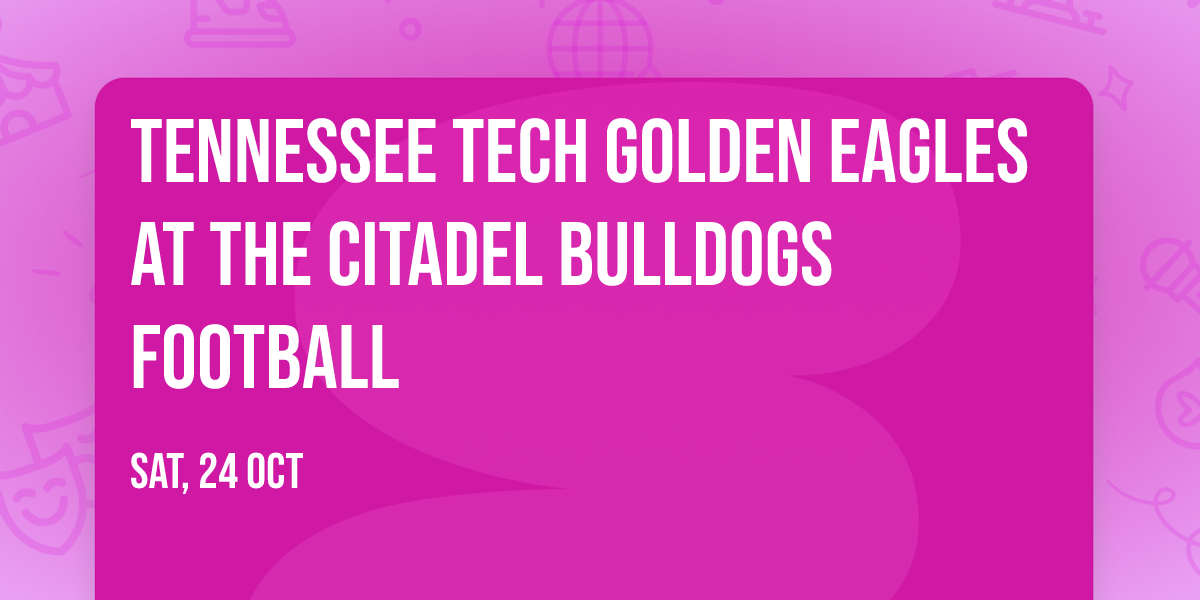 Tennessee Tech Golden Eagles at The Citadel Bulldogs Football
