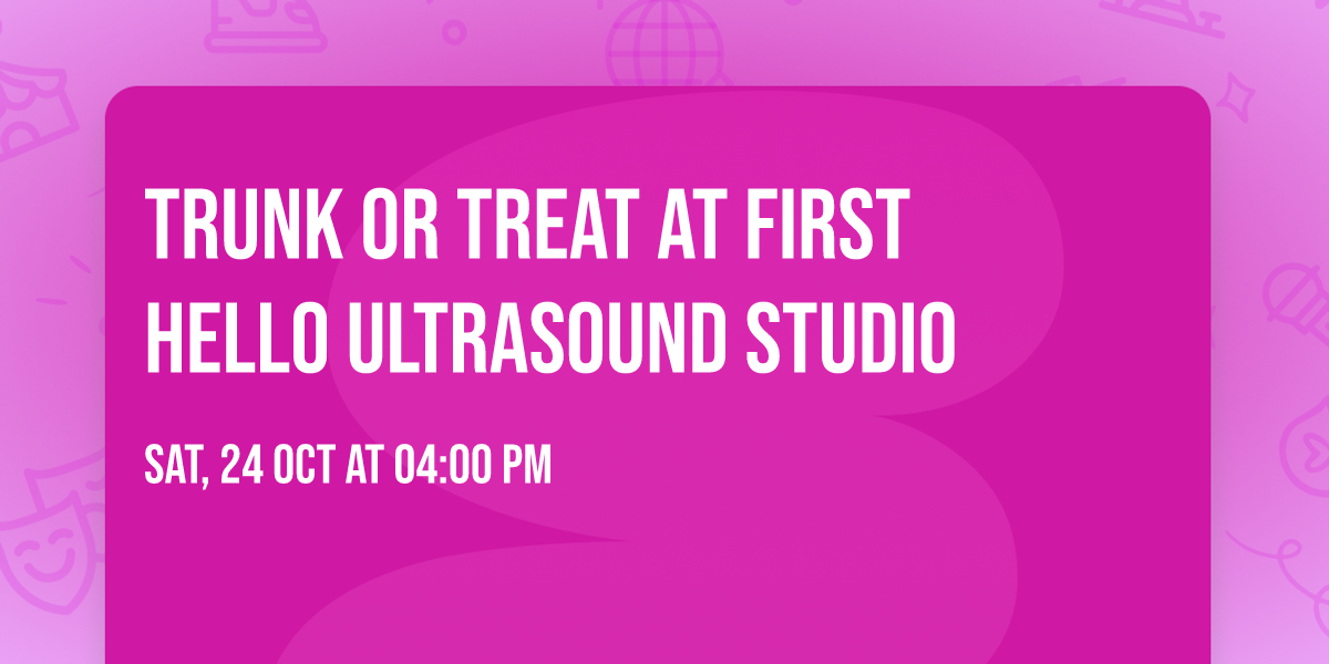Trunk or Treat at First Hello Ultrasound Studio
