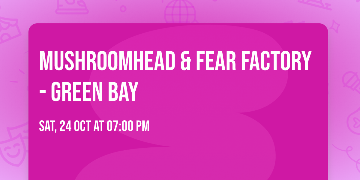 Mushroomhead & Fear Factory - Green Bay