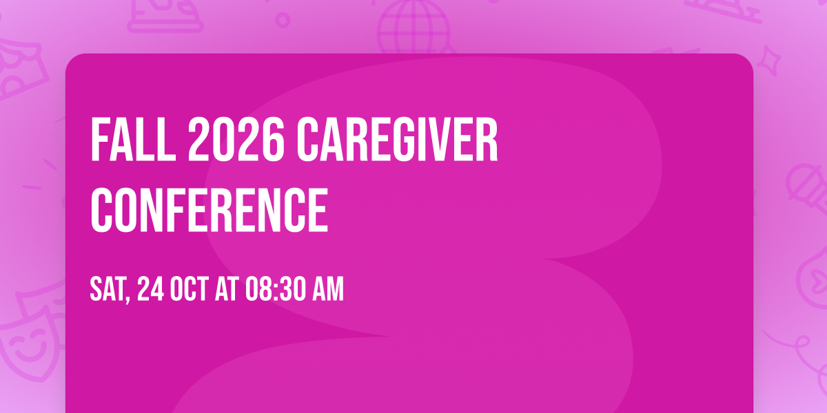 Fall 2026 Caregiver Conference