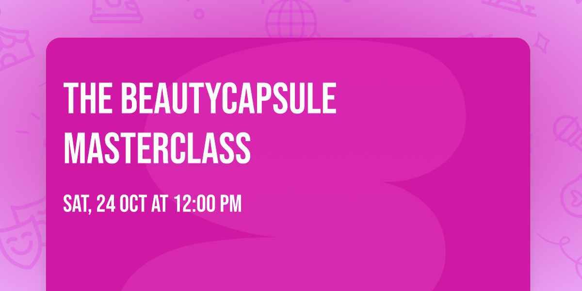The Beautycapsule Masterclass