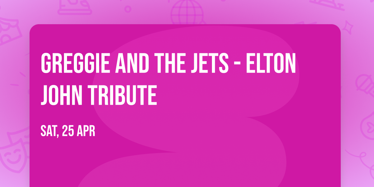 Greggie and The Jets - Elton John Tribute