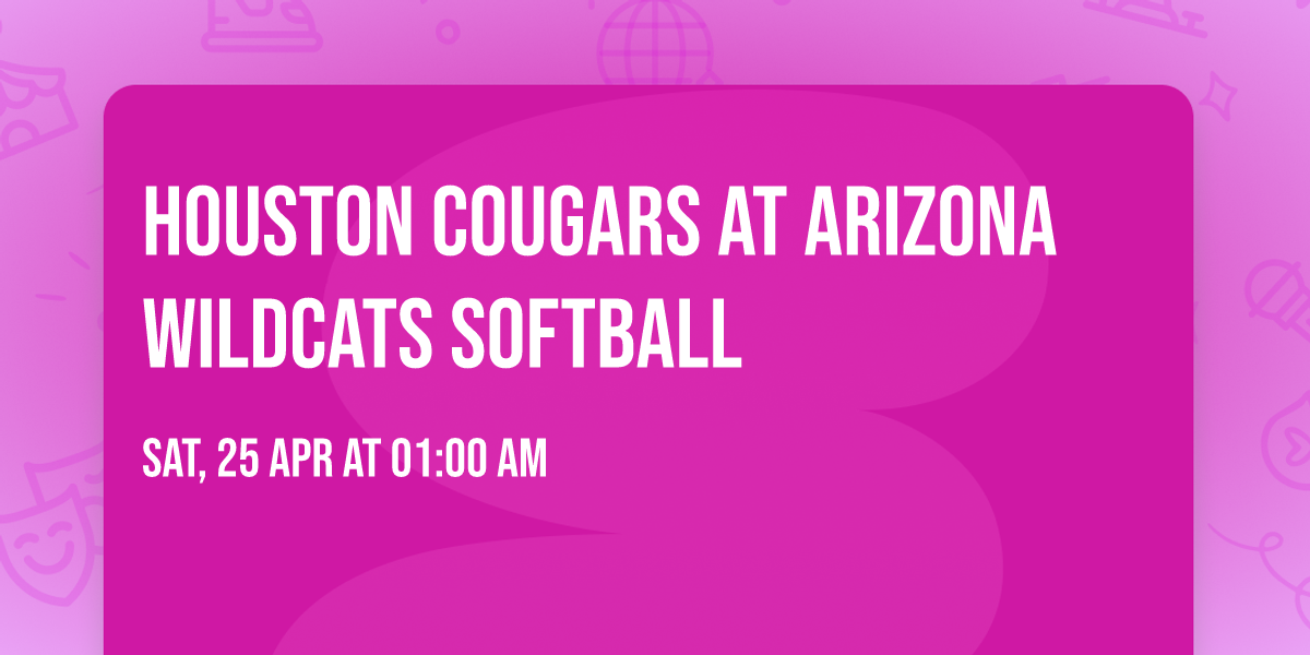 Houston Cougars at Arizona Wildcats Softball