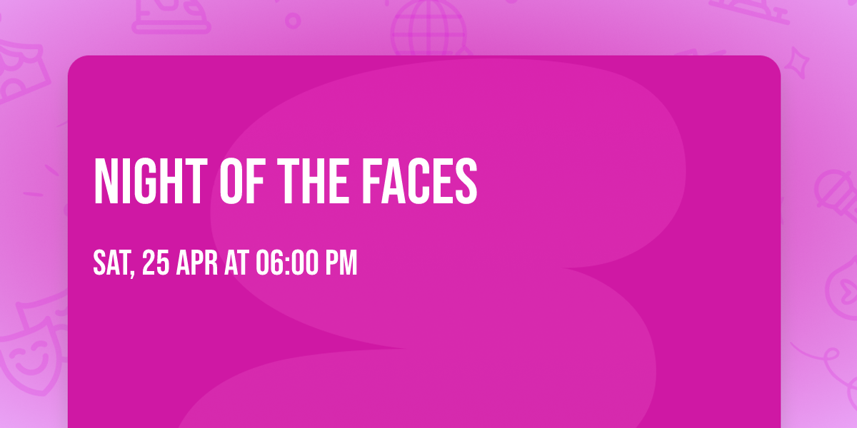 Night of the Faces