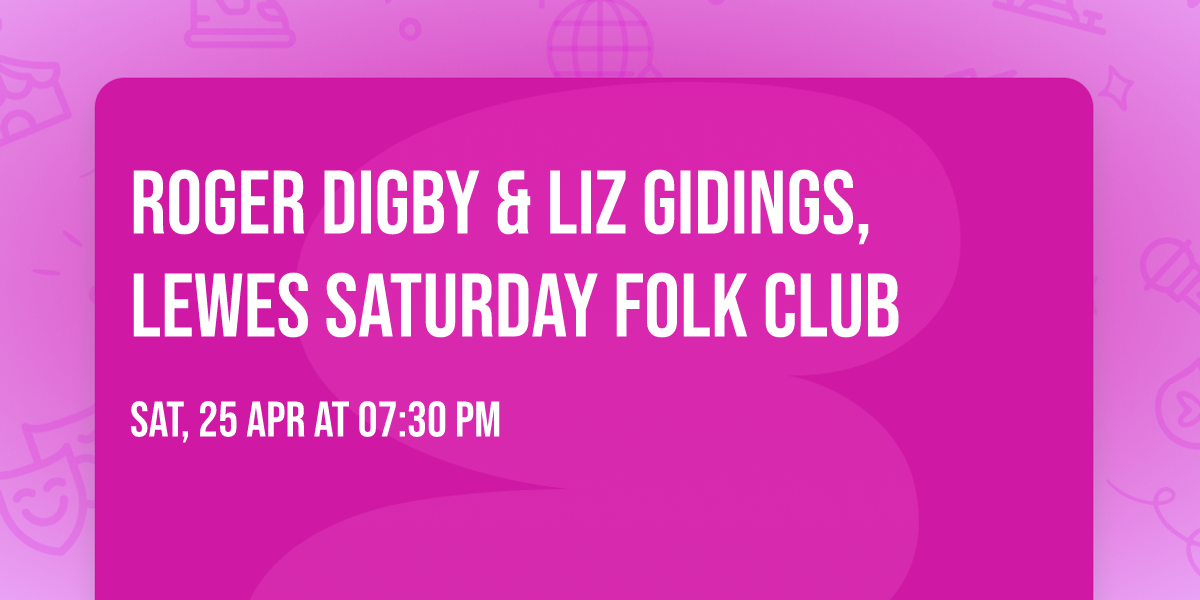 Roger Digby & Liz Gidings, Lewes Saturday Folk Club