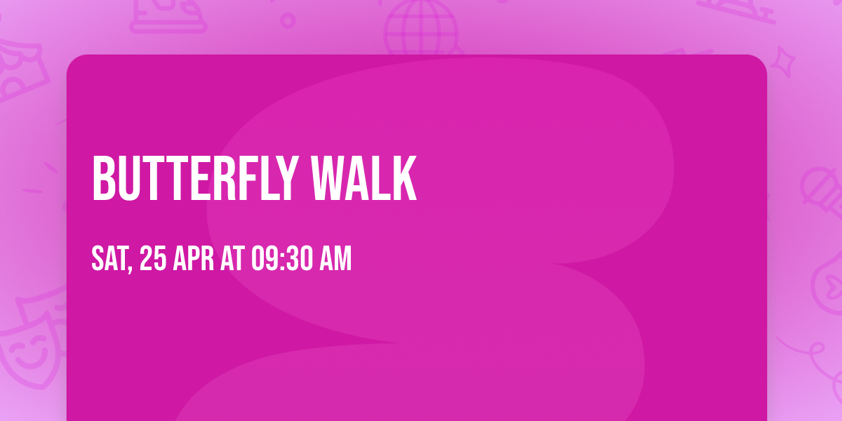 Butterfly Walk