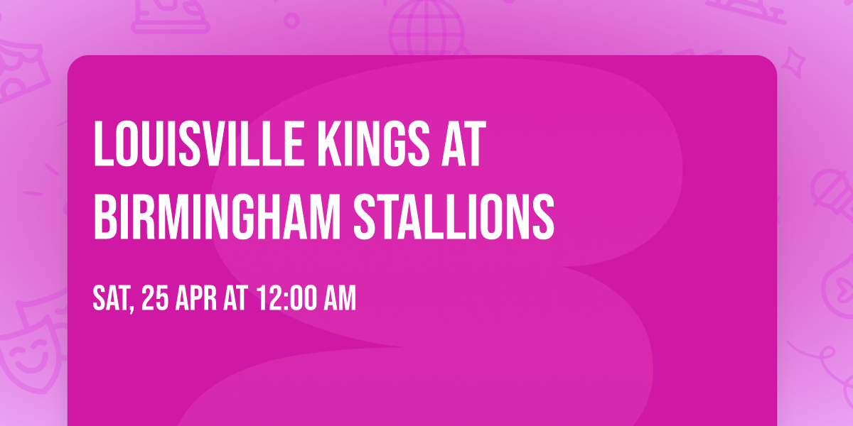 Louisville Kings at Birmingham Stallions