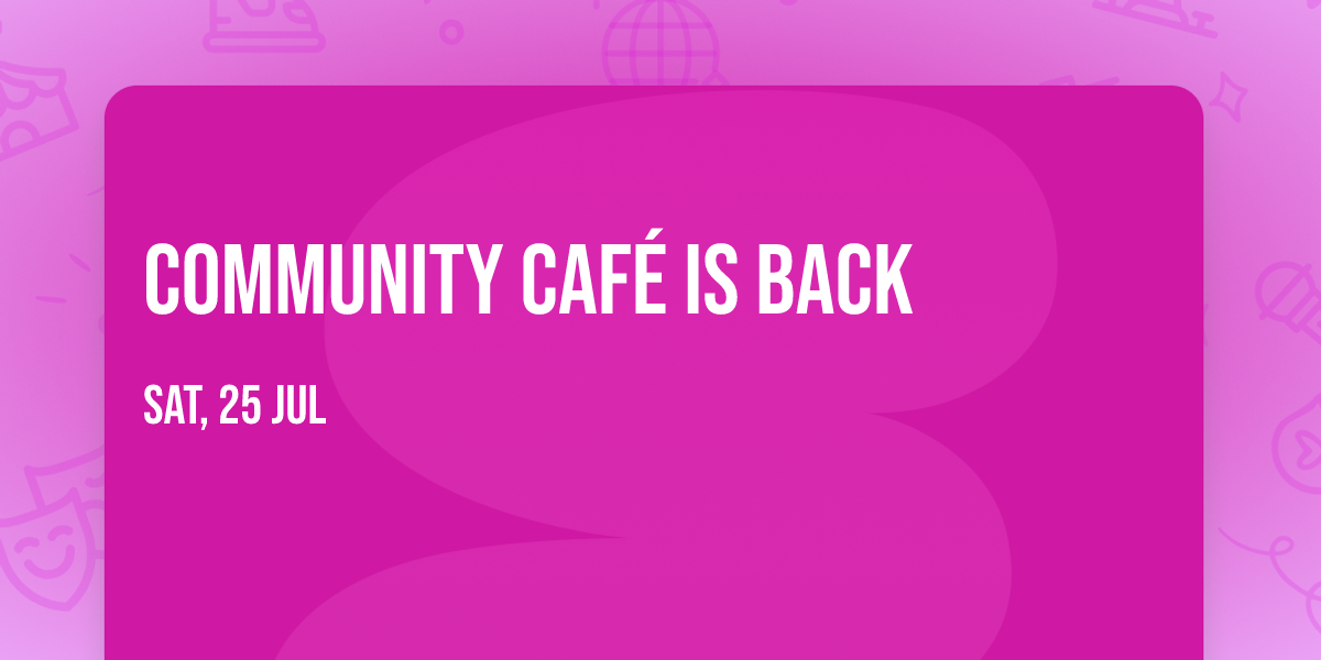 Community Café is back