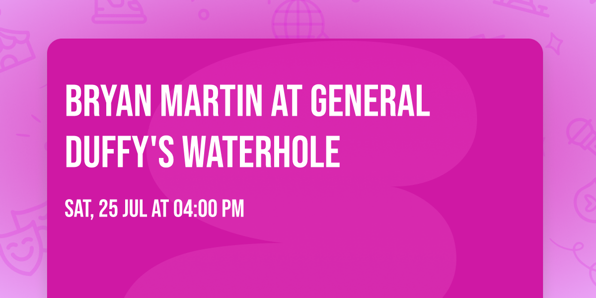Bryan Martin at General Duffy's Waterhole