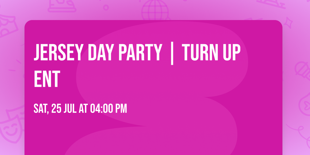 Jersey Day Party  | Turn Up ENT