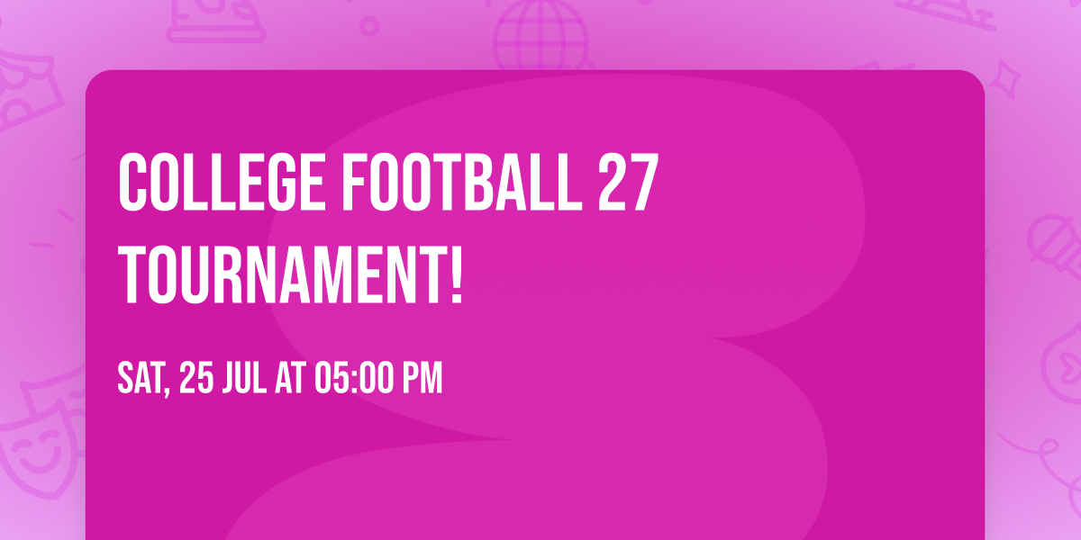 College Football 27 Tournament!