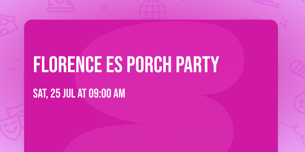 Florence ES Porch Party